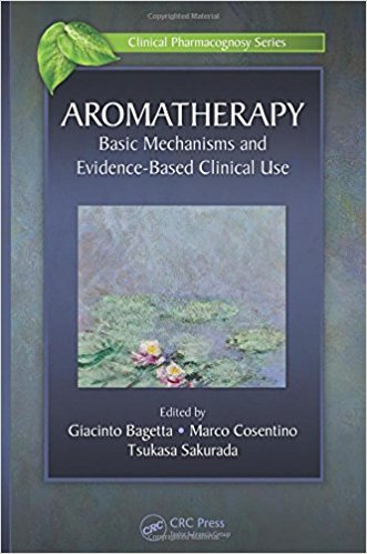 Aromatherapy; Basic Mechanism and Evidence-Based Clinical Use