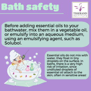 Essential Oil Bath Safety - Tisserand Institute